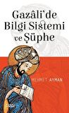 Gazali'de Bilgi Sistemi ve Şüphe