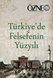 Türkiye'de Felsefenin Yüzyılı - Özne 26. Kitap