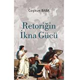 Retoriğin İkna Gücü