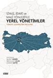 Siyasi İdari ve Mali Yönleriyle Yerel Yönetimler