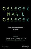 Gelecek Nasıl Gelecek