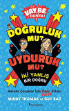 Doğruluk mu? Uyduruk mu? İki Yanlış Bir Doğru / Vay Be Dünya! 1 / Mindy Thomas