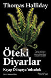 Öteki Diyarlar & Kayıp Dünyaya Yolculuk / Thomas Halliday