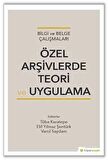 Özel Arşivlerde Teori ve Uygulama