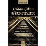 Yoldan Çıkan Hikayeler