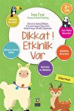 Dikkat! Etkinlik Var 2+ Yaş