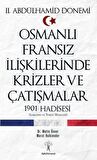 2. Abdülhamid Dönemi Osmanlı Fransız İlişkilerinde Krizler ve Çatışmalar