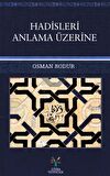 Hadisleri Anlama Üzerine