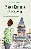 Zaten Kırılmış Bir Kızsın