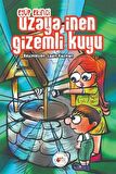 Uzaya İnen Gizemli Kuyu