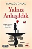 Yalnız Anlaşıldık