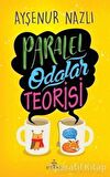 Paralel Odalar Teorisi