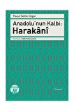 Anadolu’nun Kalbi: Harakani