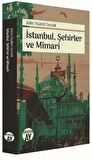 İstanbul, Şehirler ve Mimari