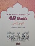 İş Hayatında Çalışanlar İçin 40 Hadis