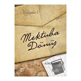 Mektuplar I: Mektuba Dönüş