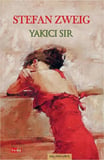 Yakıcı Sır / Stefan Zweig
