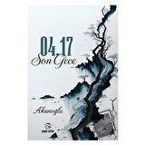 04.17 Son Gece