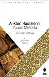 Ahkam Hadislerini Yorum Metodu