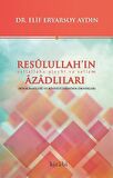 Resulullah’ın Azadlıları