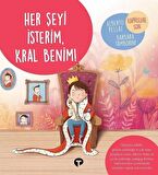 Her Şeyi İsterim Kral Benim! - Ne Zormuş Büyümek