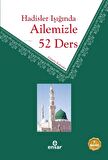 Hadisler Işığında Ailemizle 52 Ders