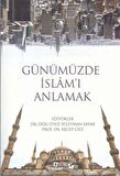 Günümüzde İslam’ı Anlamak