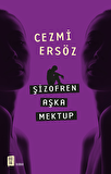 Şizofren Aşka Mektup