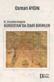 16. Yüzyıldan Bugüne Kürdistan'da İdari Birimler