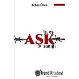İş Eş Aşk Sanığı