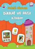 Evdeki Okulum / Dikkat ve Algı Kitabım 4+ Yaş