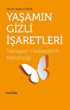 Kitap: Yaşamın Gizli İşaretleri - Yaklaşan Hadiselerin Metafiziği