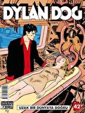 Dylan Dog Sayı 42 - Uzak Bir Dünyaya Doğru