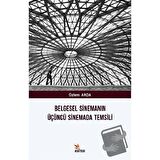 Belgesel Sinemanın Üçüncü Sinemada Temsili