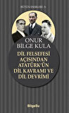Dil Felsefesi Açısından Atatürk’ün Dil Kavramı ve Dil Devrimi