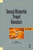 Sosyal Hizmetin Temel Konuları El Kitabı