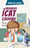 Başımıza İcat Çıkarma - Bilim Kızı Zekiye