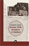 Dersim 1938 Resmiyet ve Hakikat