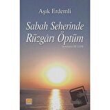 Sabah Seherinde Rüzgarı Öptüm