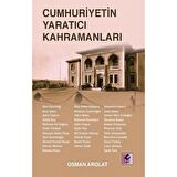 Cumhuriyetin Yaratıcı Kahramanları