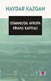Osmanlı’da Avrupa Finans Kapitali