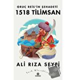 Oruç Reis’in Şehadeti 1518 Tilimsan