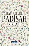 Hayırsever Padişah Kızları