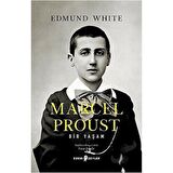 Marcel Proust: Bir Yaşam