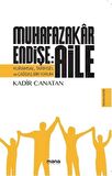 Muhafazakar Endişe: Aile