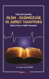 Kelam İlmi Açısından Ölüm Ölümsüzlük ve Ahiret Tasavvuru