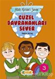 Güzel Davrananları Sever - Allah Kimleri Sever 3