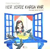 Öykünün Masal Şemsiyesi - Her Yerde Karga Var