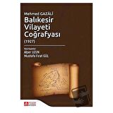 Mehmed Gazali Balıkesir Vilayeti Coğrafyası (1927)