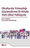 Okullarda Yılmazlığı Güçlendirme El Kitabı Tüm Okul Yaklaşımı
